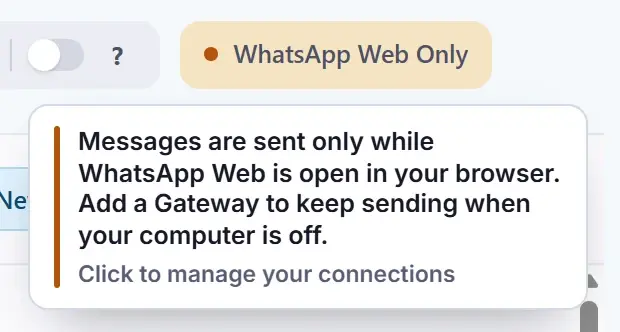 The WhatsApp Web Only status chip with its explanation: messages are sent only while WhatsApp Web is open in your browser
